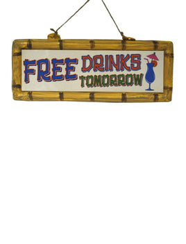 16" Free Drinks Sign