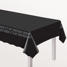 It's My Birthday Bruh Plastic Table Cover
