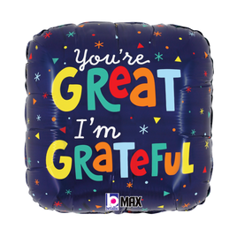 18" You're Great, I'm Grateful Foil Balloon
