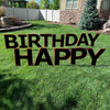 HAPPY BIRTHDAY Black Yard Sign with half yard stakes 1 ct. 