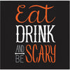 Eat Drink Be Scary Beverage Napkins 16 ct. 