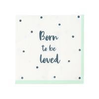 Born To Be Loved Cocktail Napkin 20 ct. 